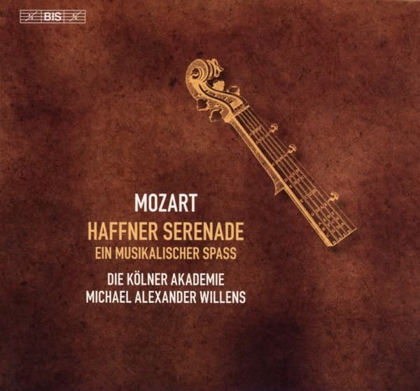 Die Kölner Akademie & Michael Alexander Willens - Haffner Serenade (SACD)