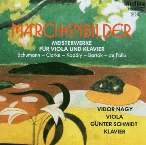 Vidor Nagy & Günter Schmidt - Fairy Tale Pictures - Masterworks For Viola and Piano (CD)