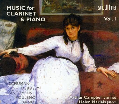 Arthur Campbell & Helen Marlais - Works For Clarinet and Piano by Schumann, Debussy, Saint-Saëns, Poulenc and Arnold (CD)