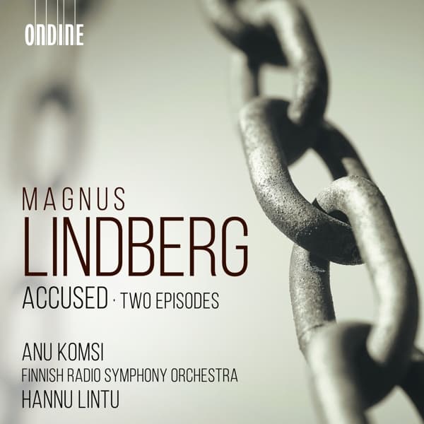 Anu Komsi, Finnish Radio Symphony Orchestra, Hannu Lintu - Lindberg: Accused - Two Episodes (CD)