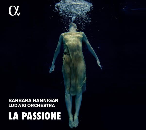 Barbara Hannigan & Ludwig Orchestra - La Passione: Nono, Haydn & Grisey (CD)