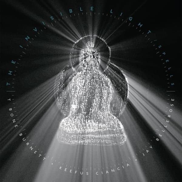 T Bone Burnett, Jay Bellerose, Keefus Ciancia - The Invisible Light: Spells (2 LP)