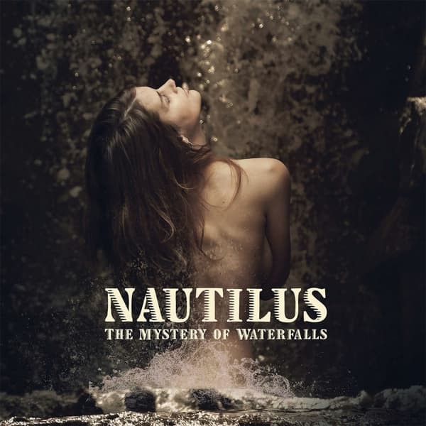 Nautilus - The Mystery Of Waterfalls (LP) (Limited Edition)