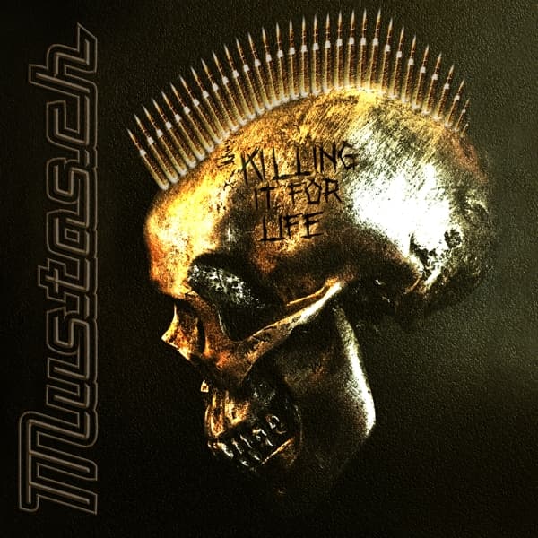 Mustasch - Killing It For Life (CD)