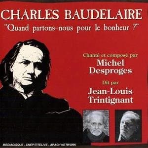 Michel Desproges & Jean-Louis Trintignant - Baudelaire/ Quand Partons-Nous Bon (CD)