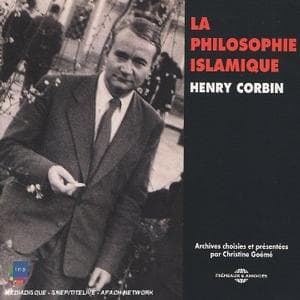 Henry Corbin - La Philosophie Islamique Par Henry Corbin (3 CD)