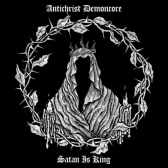 Antichrist Demomcore - Satan Is King (CD)