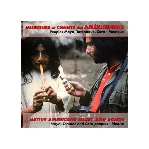 François Jouffa - Musiques Et Chants Des Amérindiens (Peuples Maya, Totonaque, Cora - Mexique) (CD)