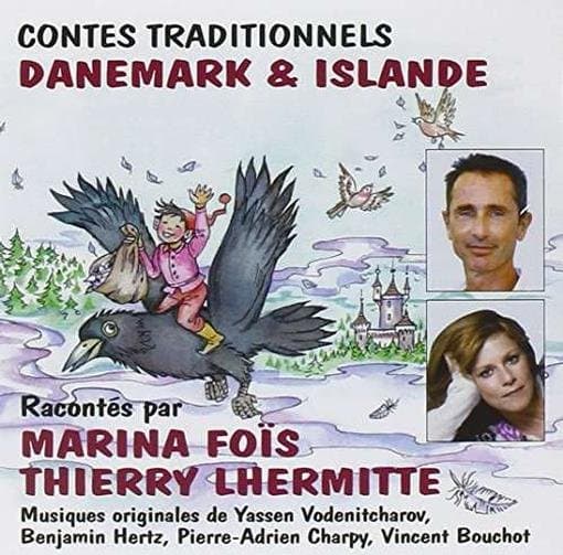 Fois, Marina/ Thierry Lhermitte - Contes Traditionnels Danemark & Isl (CD)