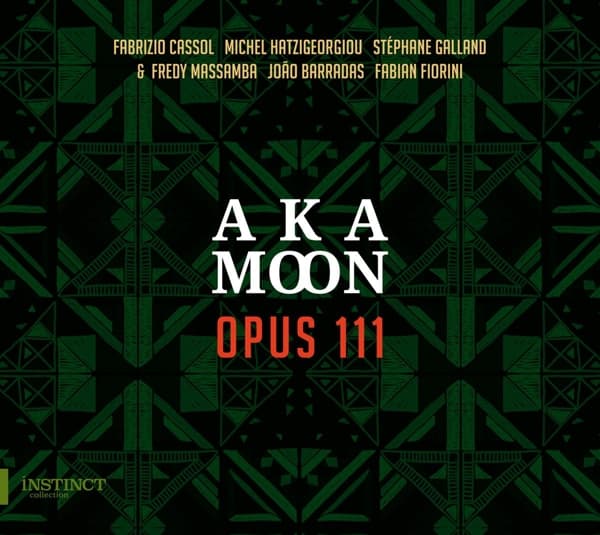 Aka Moon, Fabian Fiorini, Fredy Massamba - Opus 111 (CD)