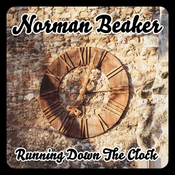 Norman Beaker - Running Down The Clock