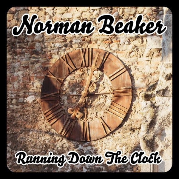 Norman Beaker - Running Down The Clock