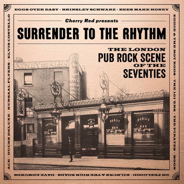 Various Artists - Surrender To The Rhythm (The London Pub Rock Scene Of The Seventies) (3 CD)