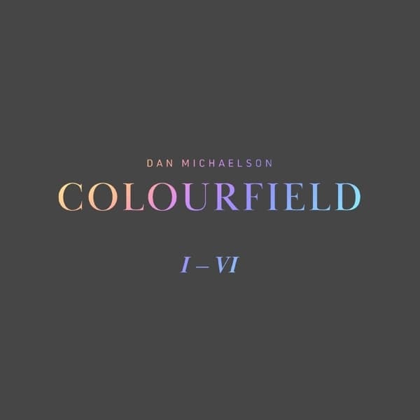 Dan Michaelson - Colourfield (LP)