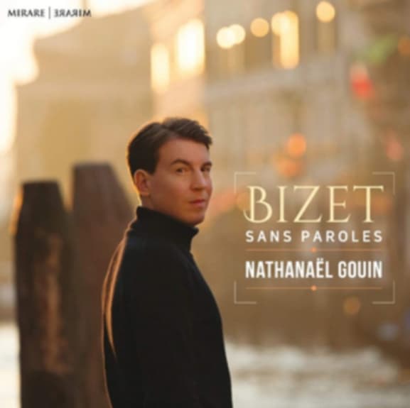 Nathanaël Gouin - Bizet: Sans Paroles (CD)