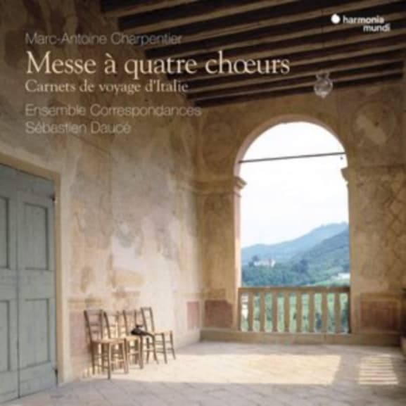 Ensemble Correspondances, Sébastien Daucé - Charpentier: Messe à Quatre Chœurs | Carnets De Voyage D'Italie (CD)