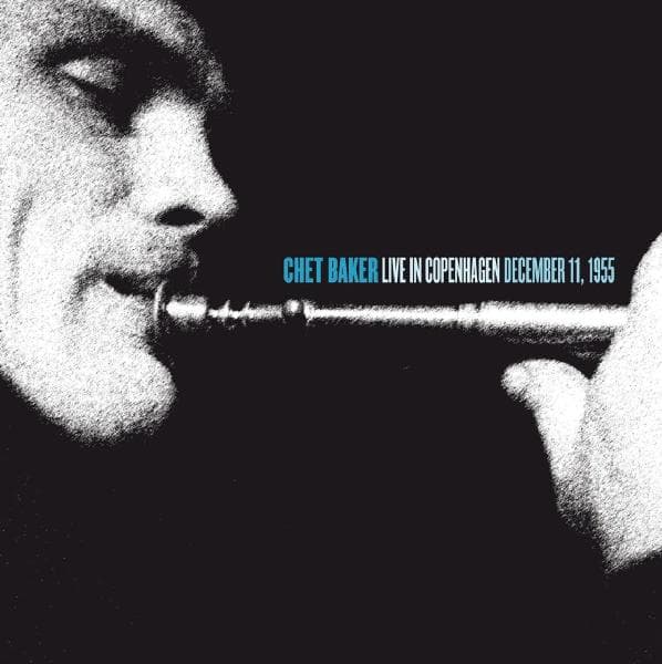 Chet Quintet Baker - Live In Copenhagen December 11, 1955 (CD) (Remastered)