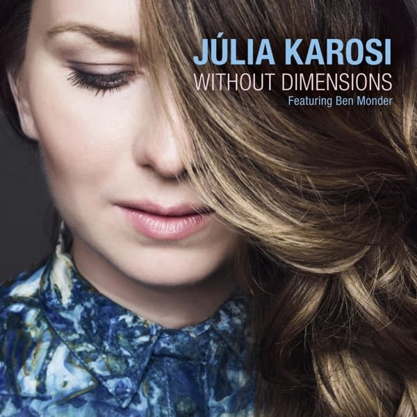 Julia Karosi Ft. Ben Monder - Without Dimensions (CD)