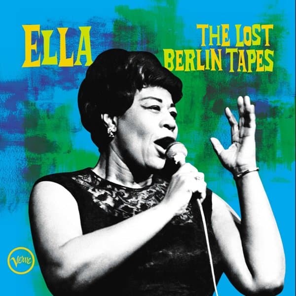 Ella Fitzgerald - Ella: The Lost Berlin Tapes (Live At Berlin Sportpalast) (2 LP)