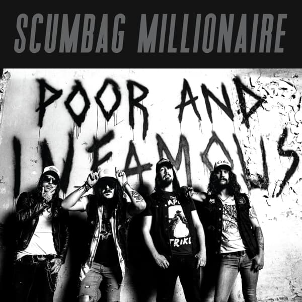 Scumbag Millionaire - Poor And Infamous (CD)