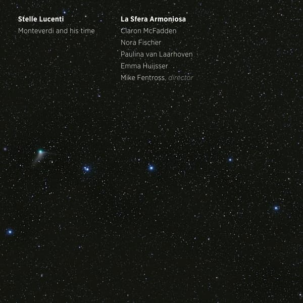 La Sfera Armoniosa - Stelle Lucenti, Monteverdi and His Time (CD)