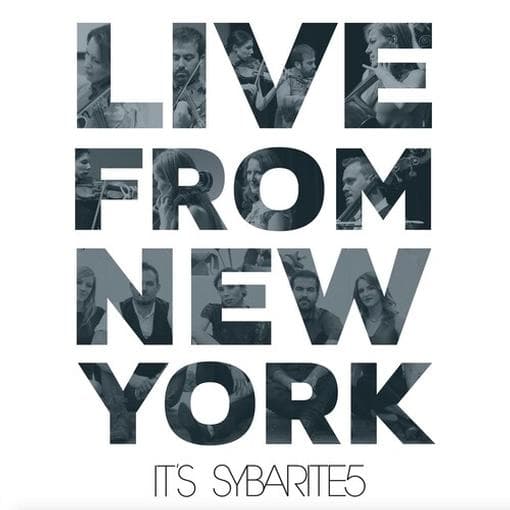 Sybarite5 - Live From New York, It's Sybarite5 (LP)