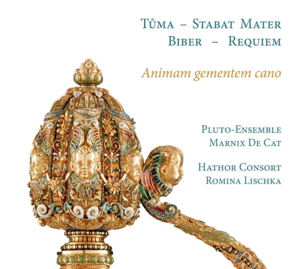 Pluto Ensemble, Marnix De Cat, Hathor Consort, Romina Lischka - Animam Gementem Cano. Biber: Requiem |Tuma: Stabat Mater (CD)