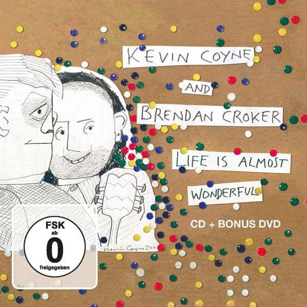 Kevin Coyne And Brendan Croker - Life Is Almost Wonderful (2 CD)