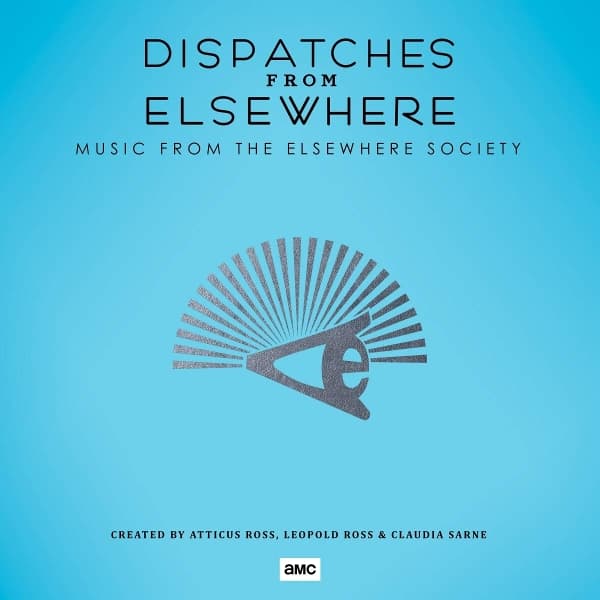 Atticus Ross, Leopold Ross & Claudia Sarne - Dispatches From Elsewhere (Music From The Elsewhere Society) (LP) (Limited Edition)