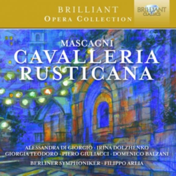 Giorgia Teodoro, Piero Giuliacci E Domenico Balzani, Berliner Symphoniker, Filippo Arlia - Mascagni: Cavalleria Rusticana (CD)