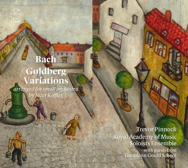 Trevor Pinnock, Royal Academy Of Music Soloists Ensemble - J.S. Bach: Goldberg Variations (Arranged For Small Orchestra) (CD)