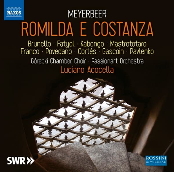 Claire Gascoin, Timophey Pavlenko, Górecki Chamber Choir, Passionart Orchestra, Luciano Acocella - Meyerbeer: Romilda E Constanza (3 CD)