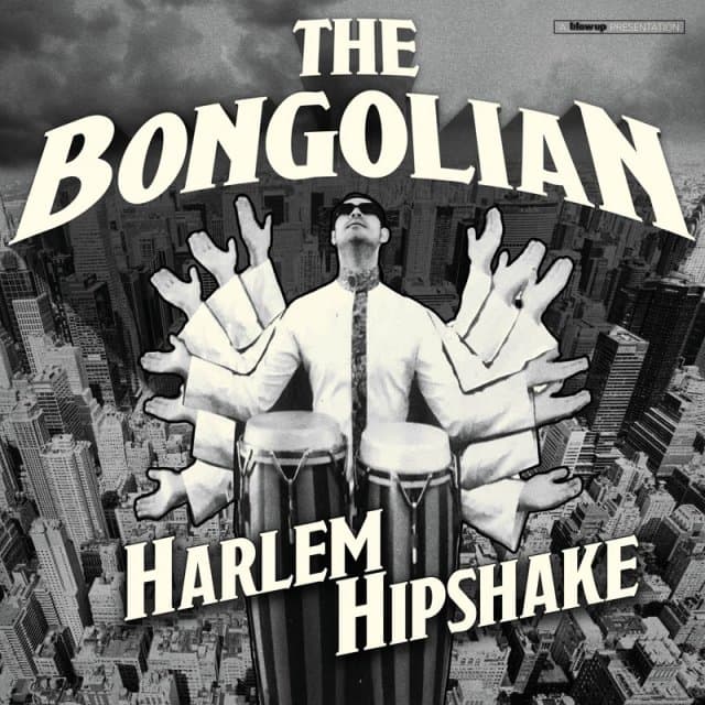 The Bongolian - Harlem Hipshake (CD)