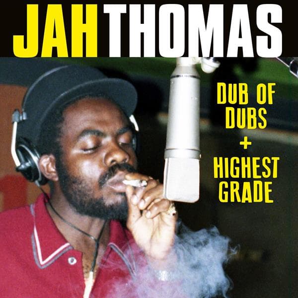 Jah Thomas - Dub Of Dubs / Presents Highest Grade (2 CD)