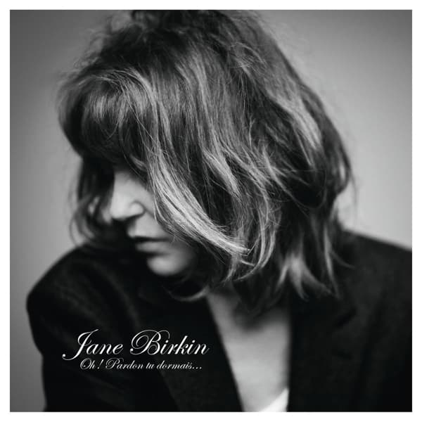 Jane Birkin - Oh ! Pardon Tu Dormais... (CD)