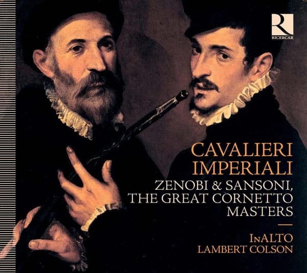 InAlto, Lambert Colson - Cavalieri Imperiali - Zenobi & Sansoni, The Great Cornetto Masters (CD)