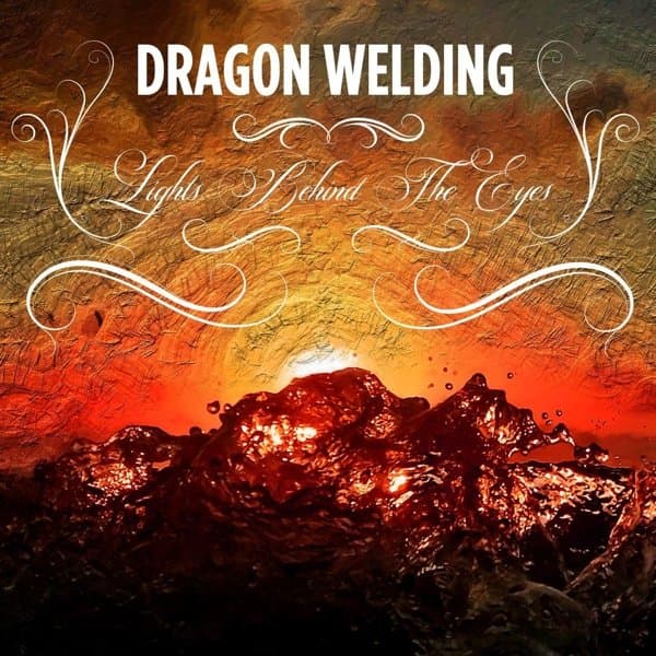 Dragon Welding - Lights Behind The Eyes (LP)
