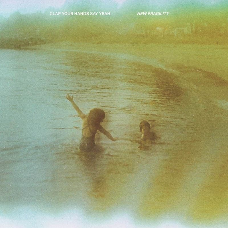 Clap Your Hands Say Yeah - New Fragility (LP)