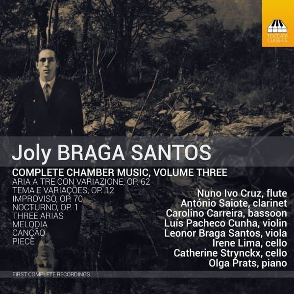 Nuno Ivo Cruz, António Saiote, Carolino Carreira, Luis Pacheco Cunha, Leonor Braga Santos, Irene Lima, Catherine Strynckx, Olga Prats - Santos: Complete Chamber Music, Volume Three (CD)