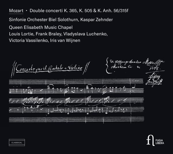 Sinfonie Orchester Biel Solothurn, Kaspar Zehnder, Queen Elisabeth Chapel, Louis Lortie, Frank Braley, Vladyslava Luchenko, Victoria Vassilenko, Iris van Wijnen - Mozart: Double Concerti K. 365, K. 505 & K. Anh. 56/315F (CD)