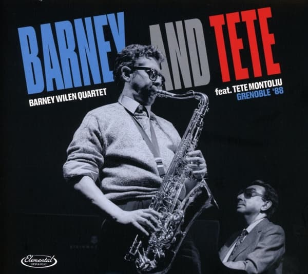 Barney Wilen Quartet feat. Tete Montoliu - Barney And Tete Grenoble '88 (2 CD)