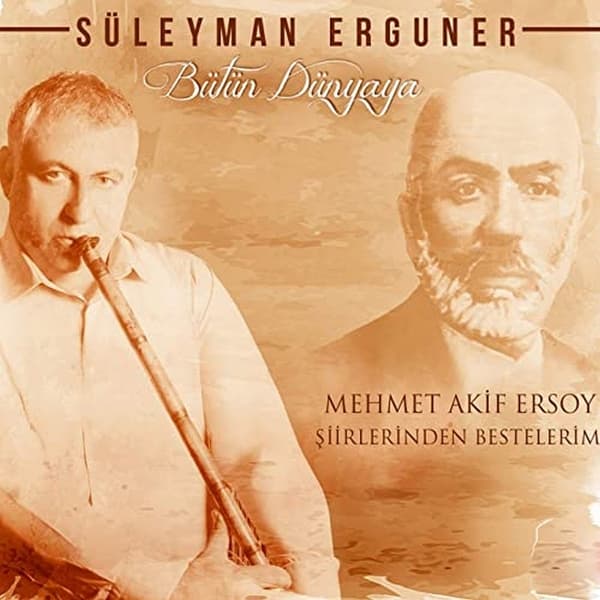 Suleyman Erguner - Butun Dunyaya-To The Whole World-Compositions With (CD)