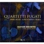 Quatuor Rincontro - Quatetti Fugati (CD)