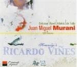Juan Miguel Murani - Hommage á Ricardo Vines (2 CD)