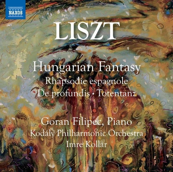 Goran Filipec, Kodály Philharmonic Orchestra, Imre Kollár - Liszt: Fantasia On Hungarian Folk Themes (CD)