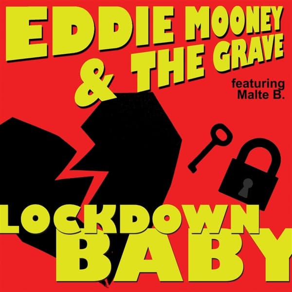 Eddie Mooney And The Grave - Lockdown Baby/Working Man (7" Single)