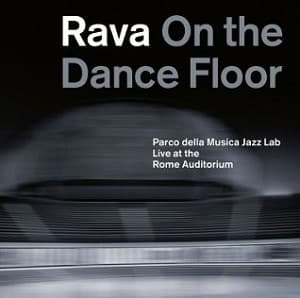 Enrico Rava And The Parco Della Musica Jazz Lab - Rava On The Dance Floor (CD)
