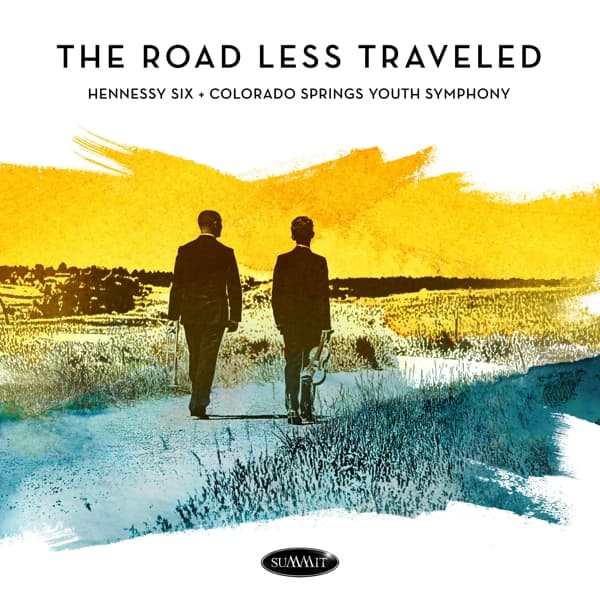Hennessy 6 & Colorado Springs Youth Symphony - Road Less Traveled (CD)