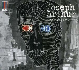 Joseph Arthur - Come To Where I'm From (CD)