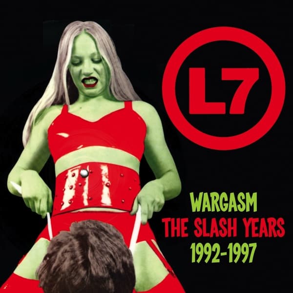 L7 - Wargasm – The Slash Years – 1992 - 1997 (3 CD)